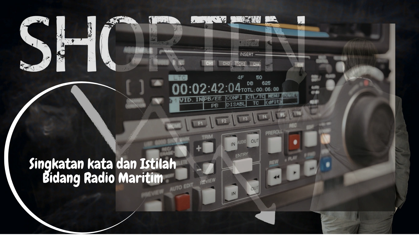 Singkatan kata dan Istilah Bidang Radio Maritim
