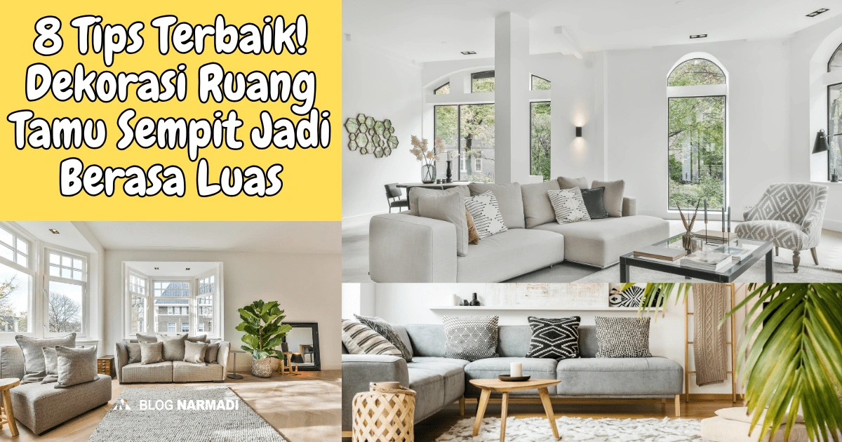 8 Tips Terbaik Dekorasi Ruang Tamu Sempit Jadi Berasa Luas