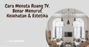 Cara menata ruang TV