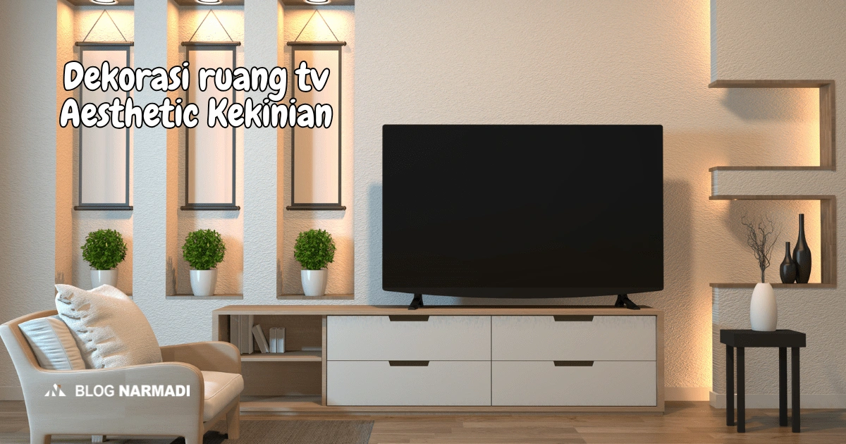 Dekorasi ruang tv Aesthetic Kekinian