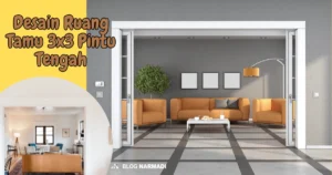 Desain Ruang Tamu 3x3 Pintu Tengah