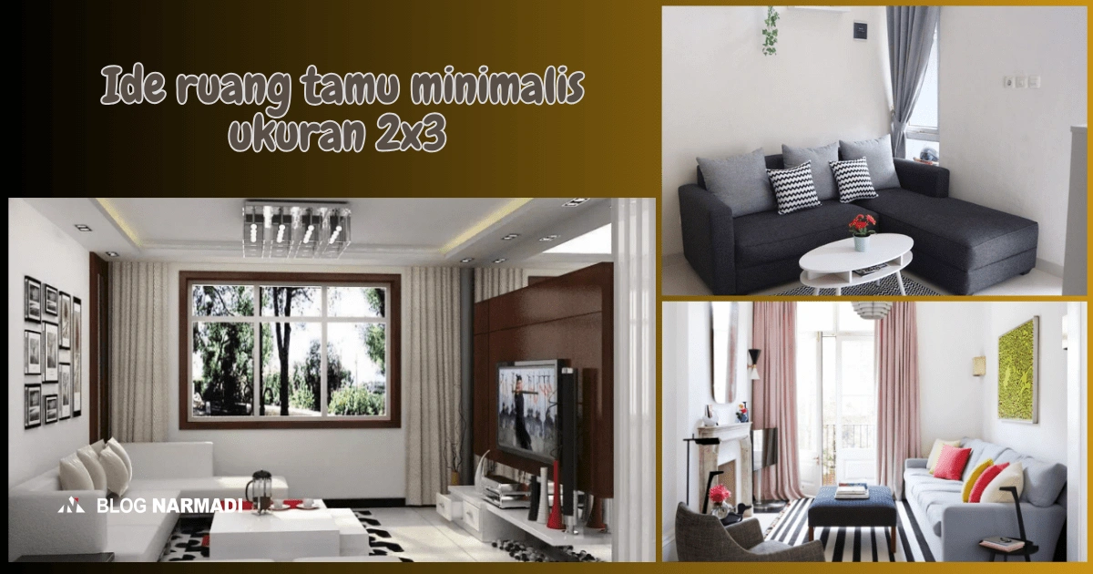 Ide desain ruang tamu minimalis ukuran 2x3 1
