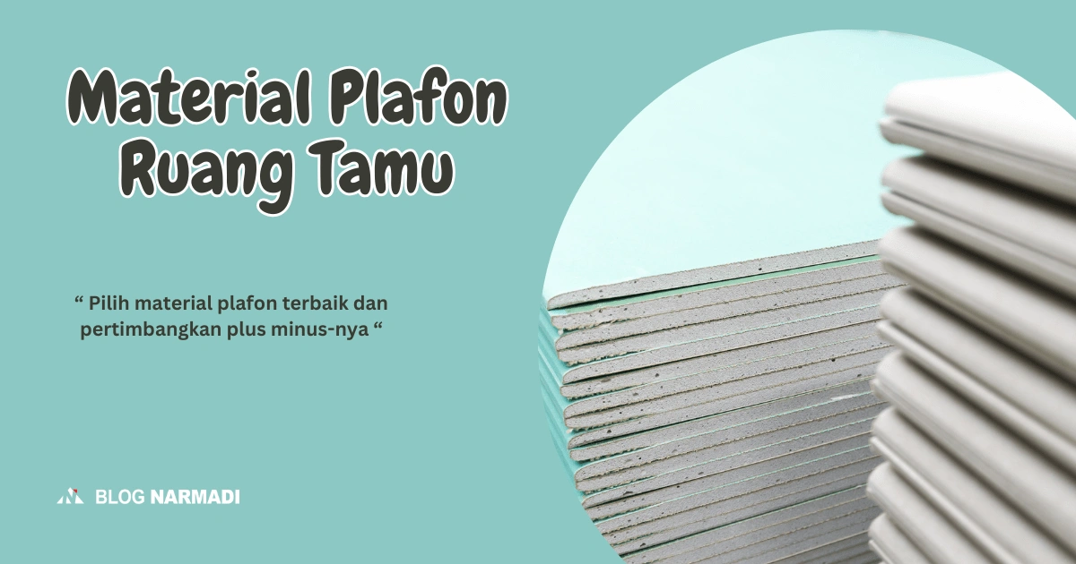 Material Plafon ruang tamu terbaik