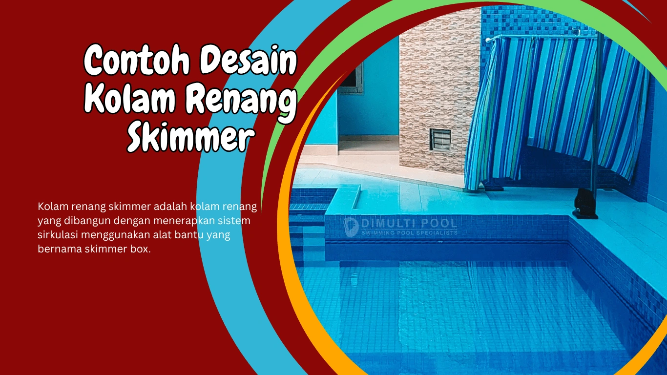 Contoh Desain Kolam Renang Skimmer