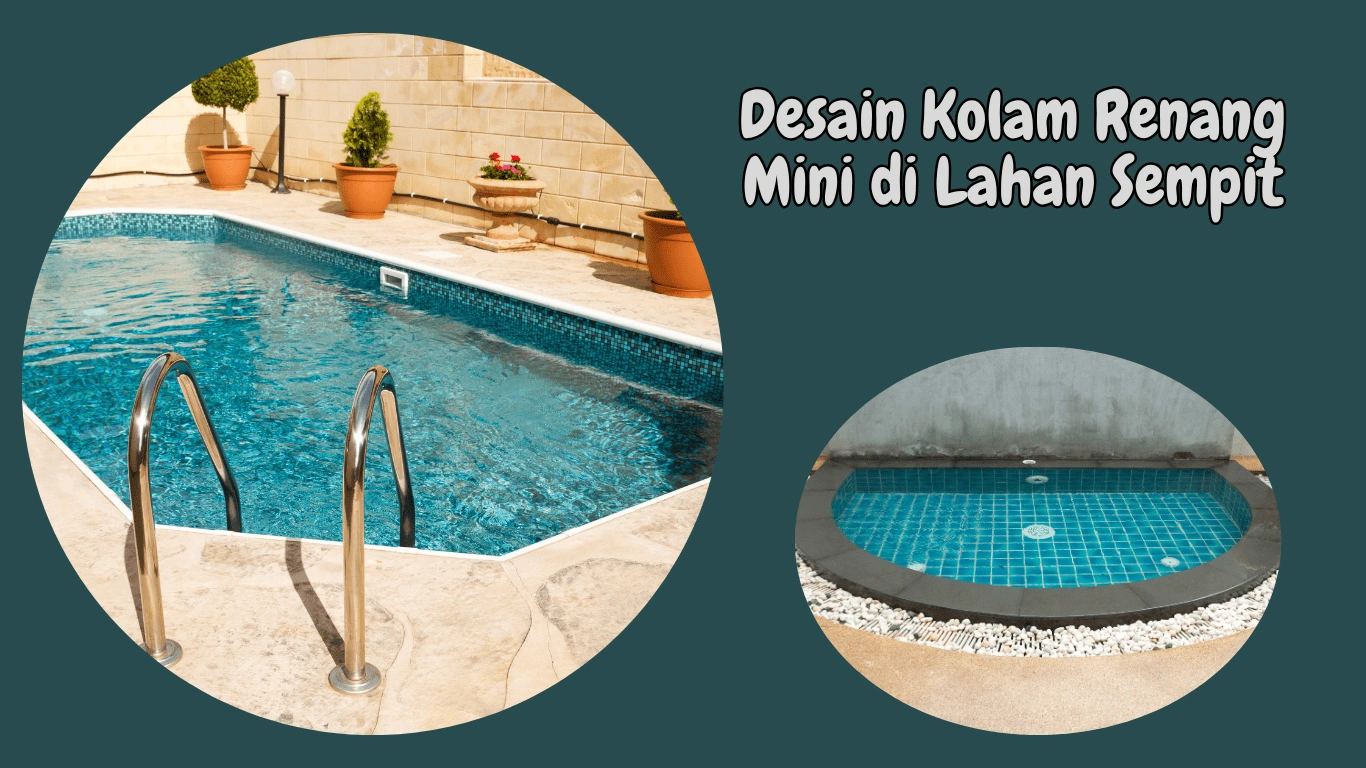 Desain Kolam Renang Mini di Lahan Sempit