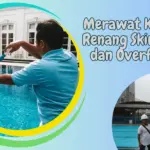 Merawat Kolam Renang Skimmer dan Overflow
